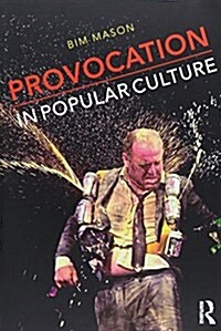 Provocation in Popular Culture (Paperback)