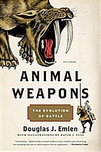Animal Weapons: The Evolution of Battle (Paperback)