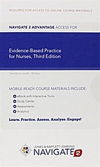 Navigate 2 Advantage Access for Evidence-Based Practice for Nurses (Hardcover, 3, Revised)