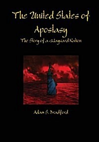 The United States of Apostasy (Hardcover)