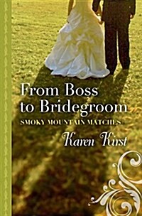 From Boss to Bridegroom (Hardcover)