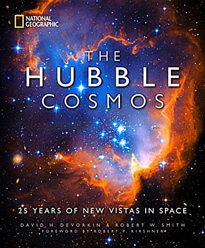 The Hubble Cosmos: 25 Years of New Vistas in Space (Hardcover)