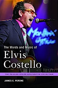 The Words and Music of Elvis Costello (Hardcover)