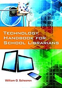 Technology Handbook for School Librarians (Paperback)