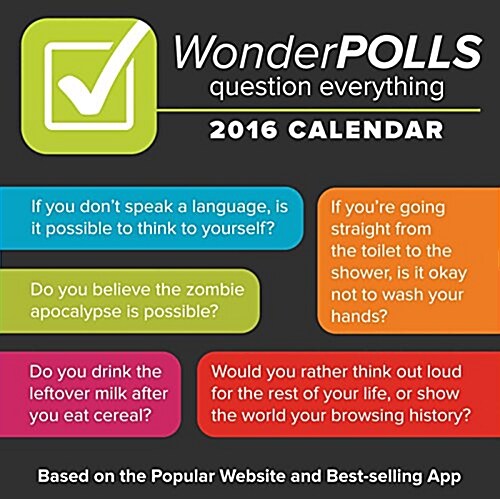 Wonderpolls Day-To-Day Calendar: Question Everything (Daily, 2016)