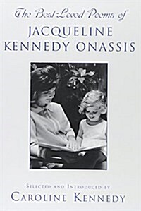 The Best Loved Poems of Jacqueline Kennedy Onassis (Hardcover)