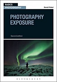 Photography Exposure (Paperback, 2 Revised edition)