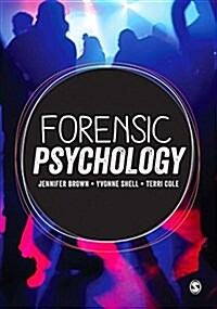 Forensic Psychology : Theory, Research, Policy and Practice (Hardcover)