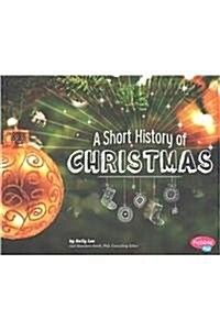 A Short History of Christmas (Hardcover)