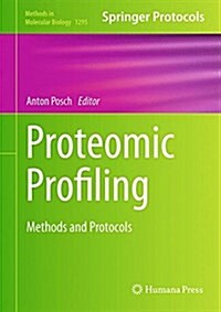 Proteomic Profiling: Methods and Protocols (Hardcover, 2015)