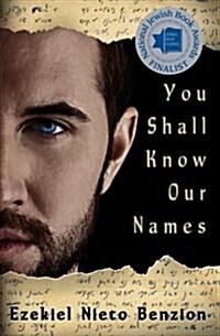 You Shall Know Our Names (Paperback, 1st)