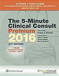 The 5-Minute Clinical Consult Premium 2016: 1-Year Enhanced Online Access + Print (Hardcover, 24)