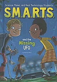 S.M.A.R.T.S. and the Missing UFO (Hardcover)