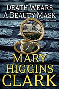 Death Wears a Beauty Mask and Other Stories (Hardcover)