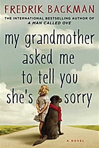 My Grandmother Asked Me to Tell You Shes Sorry (Hardcover)