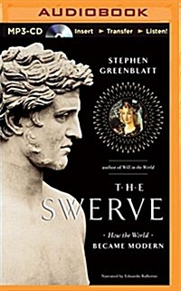 The Swerve: How the World Became Modern (MP3 CD)