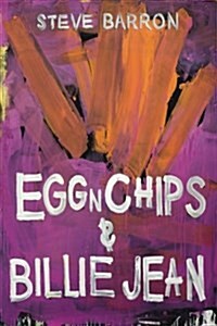 Egg N Chips & Billie Jean (Paperback)