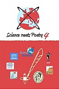 Science Meets Poetry 4: Esof2014 (Paperback)