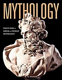 Mythology: Whos Who in Greek and Roman Mythology (Paperback)