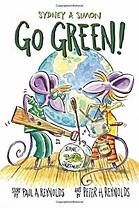 Sydney & Simon: Go Green! (Hardcover)