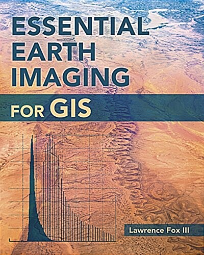 Essential Earth Imaging for Gis (Paperback)