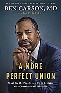 [중고] A More Perfect Union: What We the People Can Do to Reclaim Our Constitutional Liberties (Hardcover)