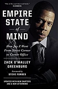 Empire State of Mind: How Jay Z Went from Street Corner to Corner Office, Revised Edition (Paperback, Revised)