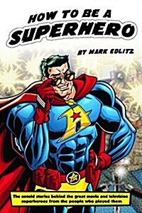 How to Be a Superhero (Paperback)