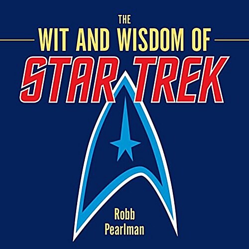 The Wit and Wisdom of Star Trek (Hardcover)