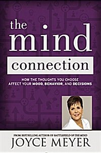 The Mind Connection: How the Thoughts You Choose Affect Your Mood, Behavior, and Decisions (Audio CD)