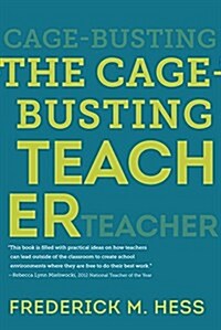 The Cage-busting Teacher (Paperback)