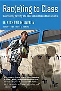 Rac(e)Ing to Class: Confronting Poverty and Race in Schools and Classrooms (Paperback)