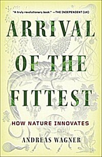 Arrival of the Fittest: How Nature Innovates (Paperback)