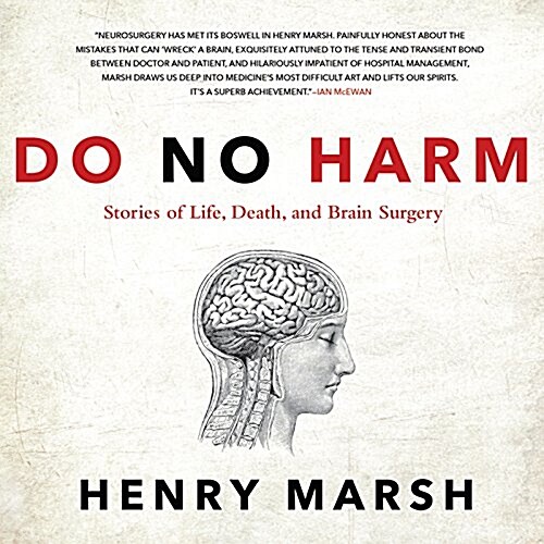 Do No Harm: Stories of Life, Death, and Brain Surgery (Audio CD)