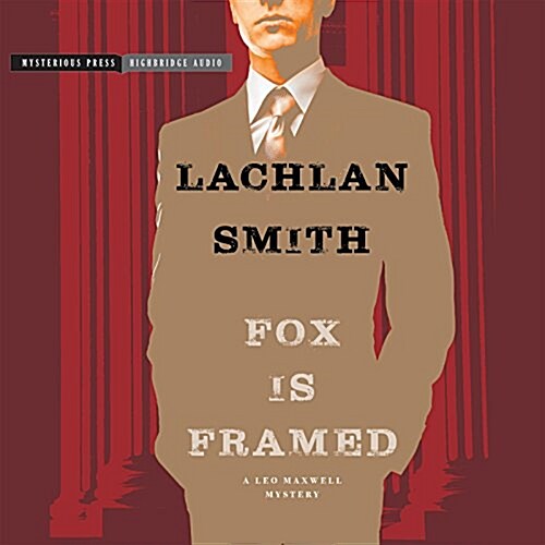 Fox Is Framed: A Leo Maxwell Mystery (Audio CD)