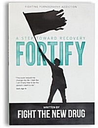 Fortify: A Step Toward Recovery (Paperback)
