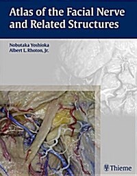 Atlas of the Facial Nerve and Related Structures (Hardcover)