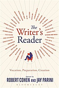 The Writers Reader: Vocation, Preparation, Creation (Hardcover)