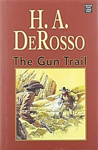 The Gun Trail (Library Binding)