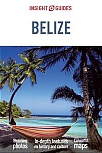 Insight Guides Belize (Travel Guide eBook) (Paperback, 5 Revised edition)