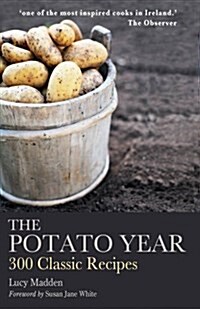 The Potato Year: 300 Classic Recipes (Paperback)