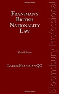 Fransmans British Nationality Law (Hardcover, 3 ed)