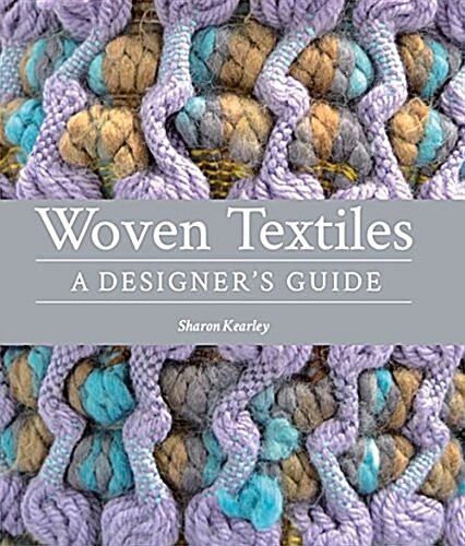 Woven Textiles : A Designers Guide (Hardcover)