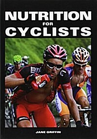 Nutrition for Cyclists (Paperback)