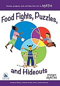 Food Fights, Puzzles, and Hideouts (Paperback, Revised)