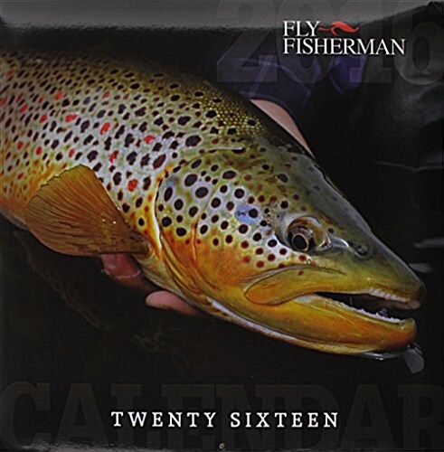 Fly Fisherman Calendar (Wall, 2016)