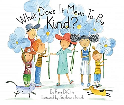 What Does It Mean to Be Kind? (Hardcover)