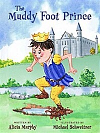 The Muddy Foot Prince (Hardcover)