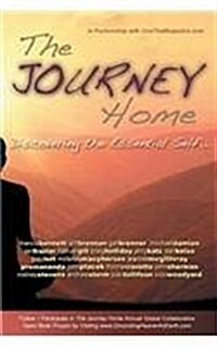 The Journey Home: Discovering the Essential Self (Paperback)