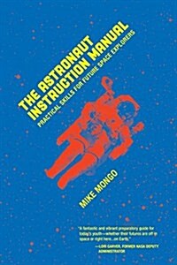 The Astronaut Instruction Manual (Paperback)